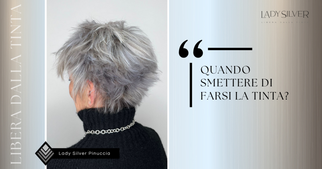 Quando smettere di farsi la tinta?